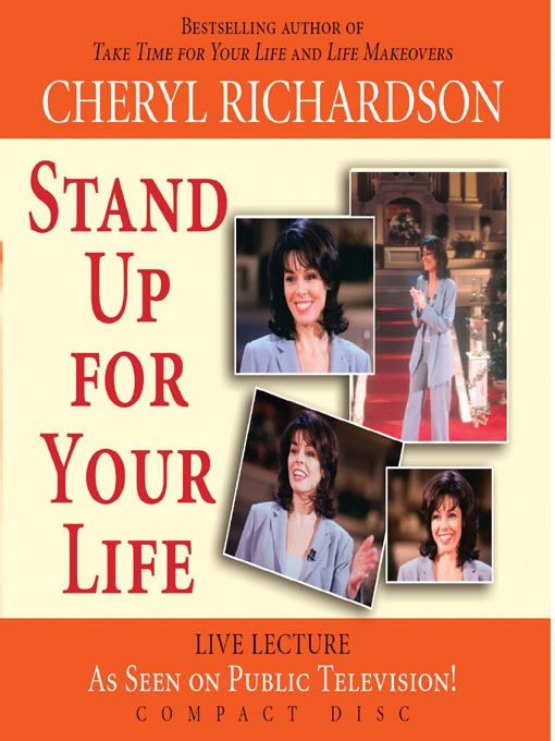 Title details for Stand Up For Your Life by Cheryl Richardson - Available